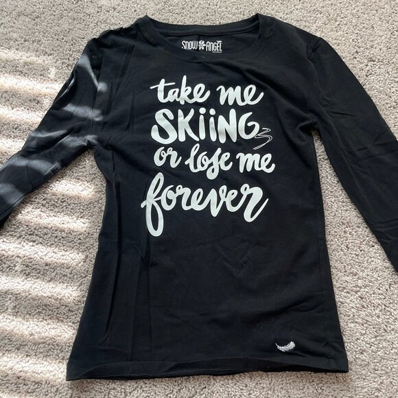 Snuxe Take me Skiing or Lose Me Forever Long Sleeve - Size 2 - Picture 3 of 5